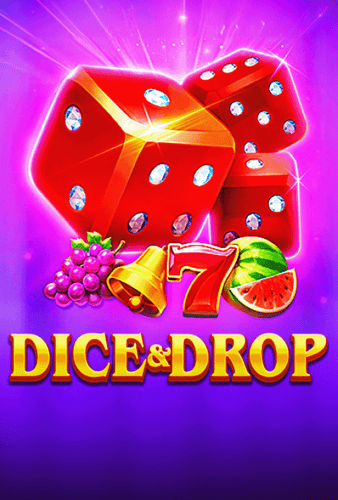 Dice & Drop