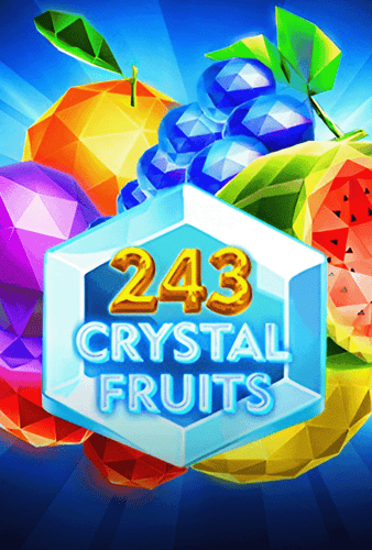 243 Crystal Fruits