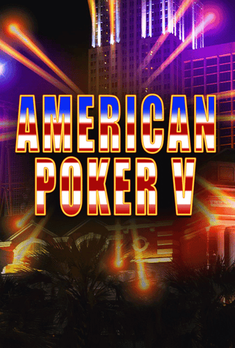 American Poker V
