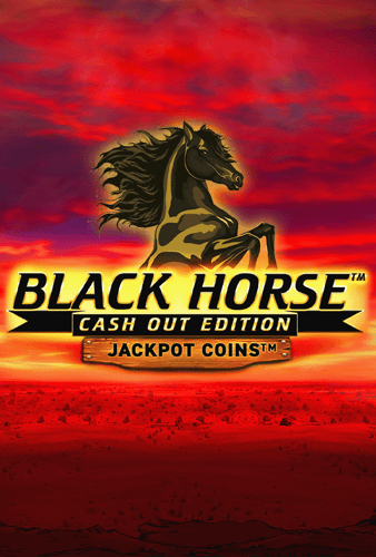 Black Horse Cash Out