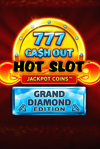 Hot Slot: 777 Cash Out Grand Diamond