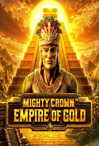 Mighty Crown™: Empire of Gold