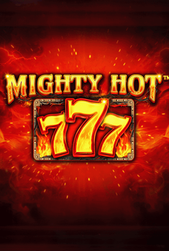 Mighty Hot: 777