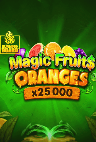 Magic Fruit$: Oranges Burning Board™