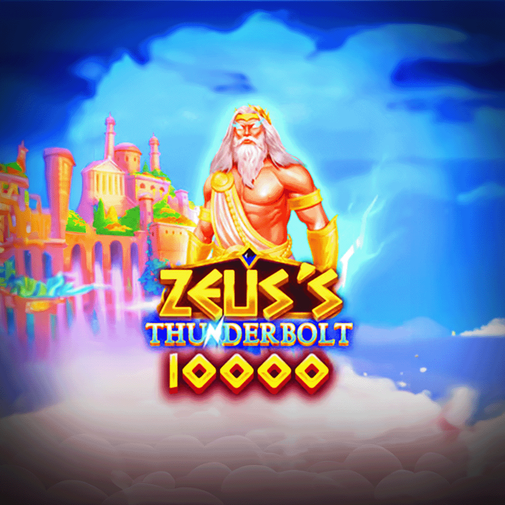 Zeus's Thunderbolt 10000